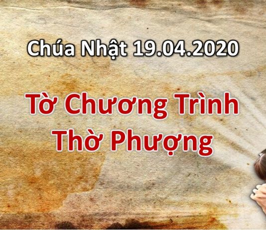 Tờ Chương Trình – Chúa Nhật 19-04-2020