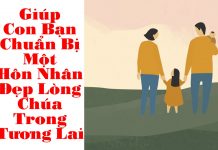 Giúp Con Bạn Chuẩn Bị Một Hôn Nhân  Đẹp Lòng Chúa Trong Tương Lai
