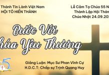 Lễ Cảm Tạ Chúa 55 Năm Thành Lập Hội Thánh Tô Hiến Thành