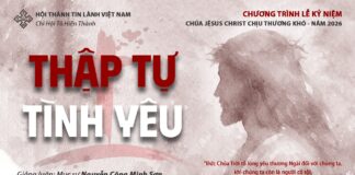 Chương Trình Lễ Kỷ Niệm Chúa Giê-xu Chịu Thương Khó 2026