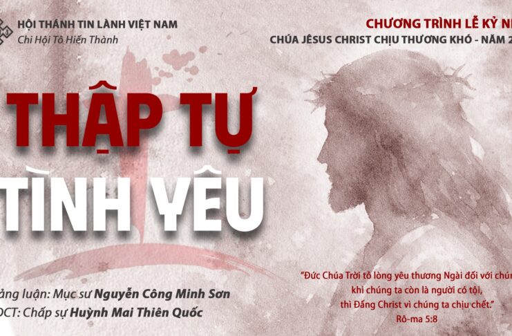 Chương Trình Lễ Kỷ Niệm Chúa Giê-xu Chịu Thương Khó 2026